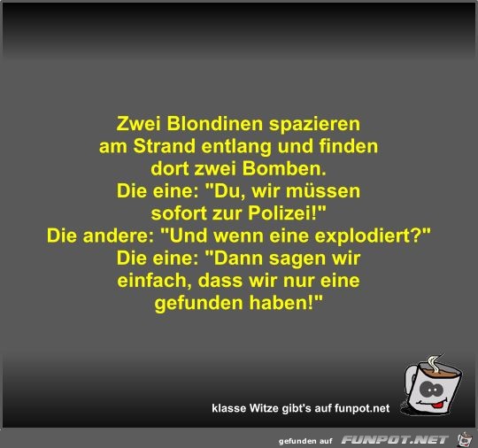 Zwei Blondinen spazieren am Strand entlang und finden dort Zwei Blondinen spazieren am Strand entlang und finden dort