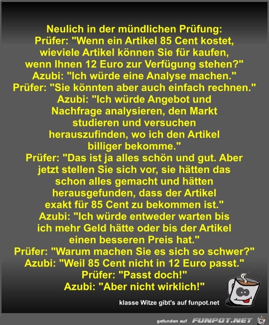 Neulich in der mündlichen Prüfung Neulich in der mündlichen Prüfung