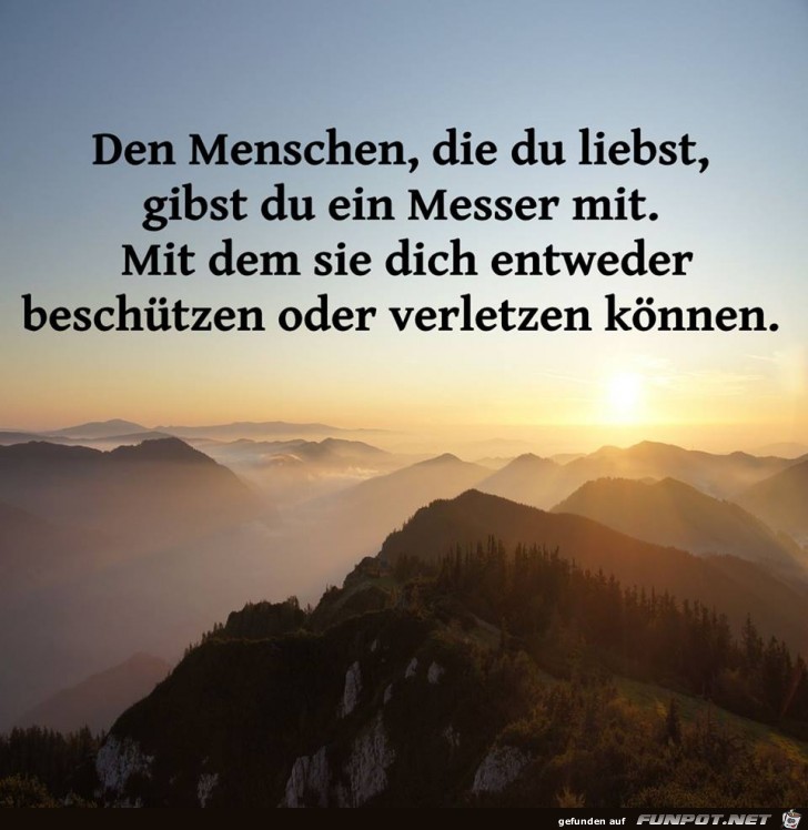 Dem Menschen die du liebst Dem Menschen die du liebst
