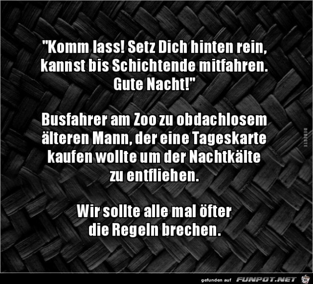 wir sollten alle mal die Regeln brechen..... wir sollten alle mal die Regeln brechen.....
