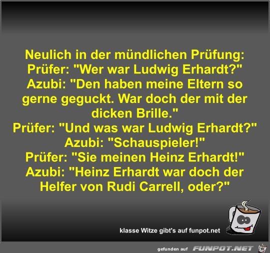 Neulich in der mündlichen Prüfung Neulich in der mündlichen Prüfung