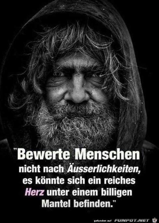 bewerte Menschen nicht nach dem Aussehen bewerte Menschen nicht nach dem Aussehen