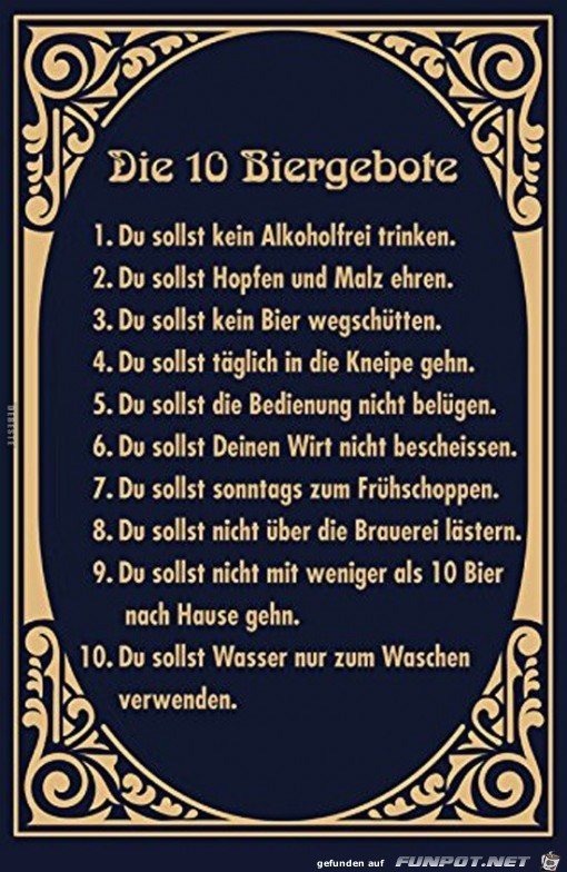 die 10 Biergebote !!...... die 10 Biergebote !!......