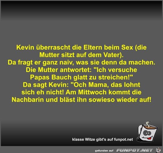 Kevin berrascht die Eltern beim Sex (die Mutter sitzt auf