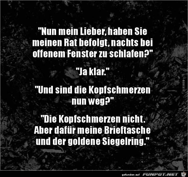haben sie meinen Rat befolgt ?...... haben sie meinen Rat befolgt ?......
