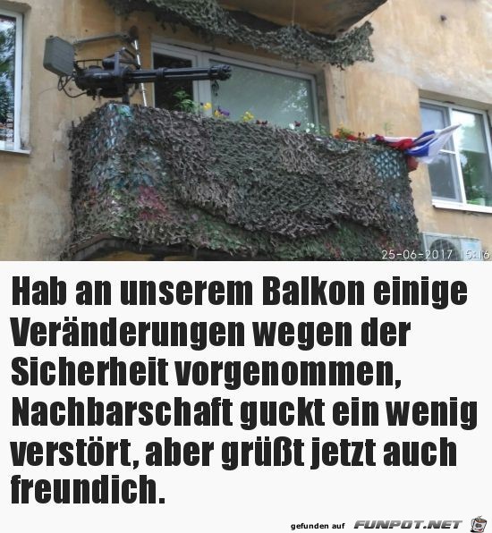 hab an unserem Balkon