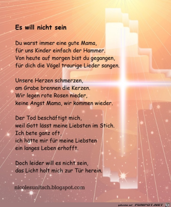 Es will nicht sein - Trauergedicht von Nicole Sunitsch Es will nicht sein - Trauergedicht von Nicole Sunitsch