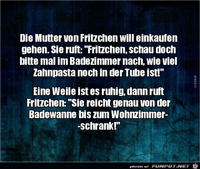 die Mutter von Fritzchen will einkaufen........