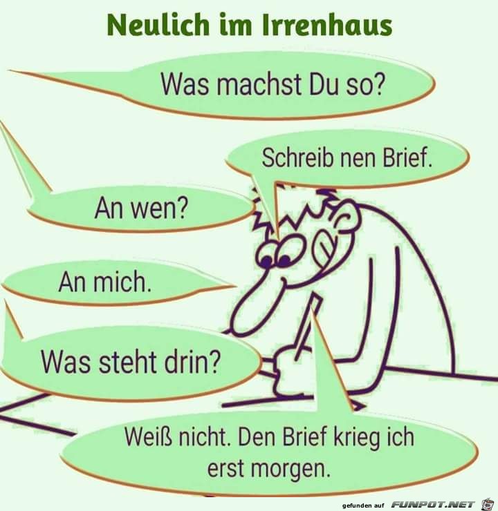 Neulich im Irrenhaus