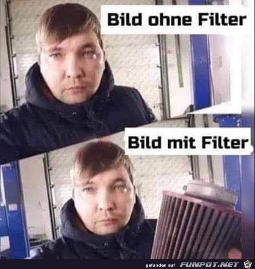 Mit und ohne Filter Mit und ohne Filter