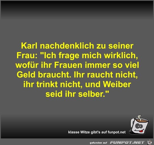 Karl nachdenklich zu seiner Frau Karl nachdenklich zu seiner Frau