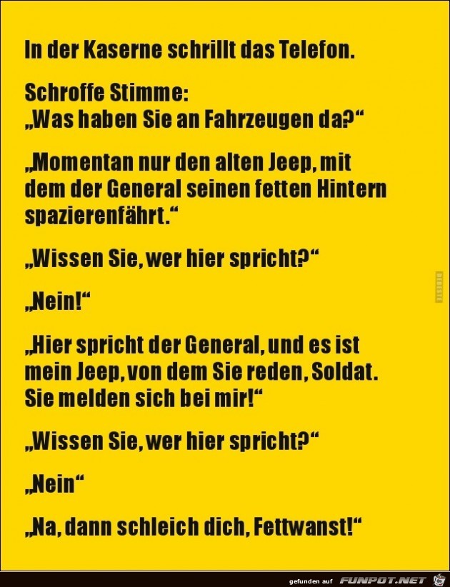 in der Kaserne schrillt das Telefon,...... in der Kaserne schrillt das Telefon,......
