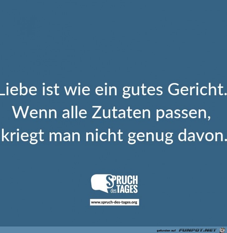 Liebe ist wie ein gutes gericht