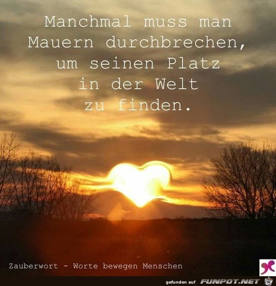 manchmal muss man mauern durchbrechen manchmal muss man mauern durchbrechen