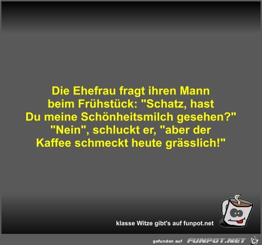 Die Ehefrau fragt ihren Mann beim Frühstück Die Ehefrau fragt ihren Mann beim Frühstück