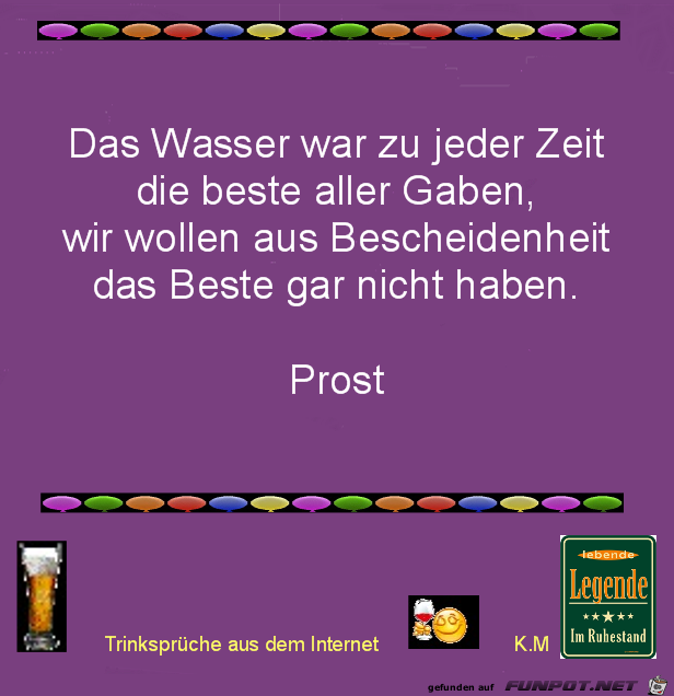 das Wasser war