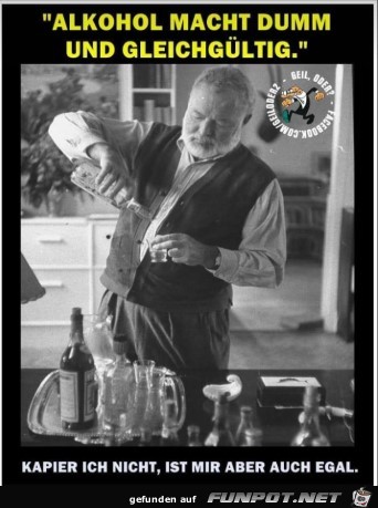 Alkohol macht dumm Alkohol macht dumm
