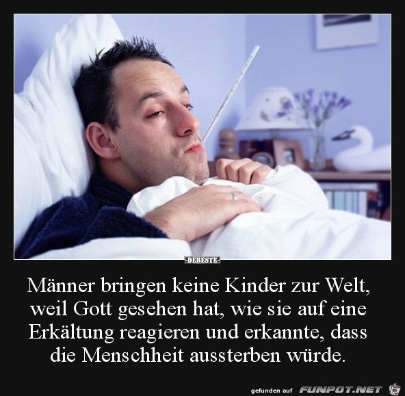 Männer bringen keine Kinder zur Welt,...... Männer bringen keine Kinder zur Welt,......