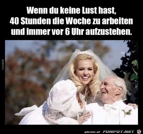 wenn du keine Lust hast,.......