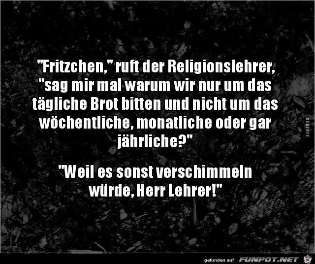 Fritzchen in der Schule.......