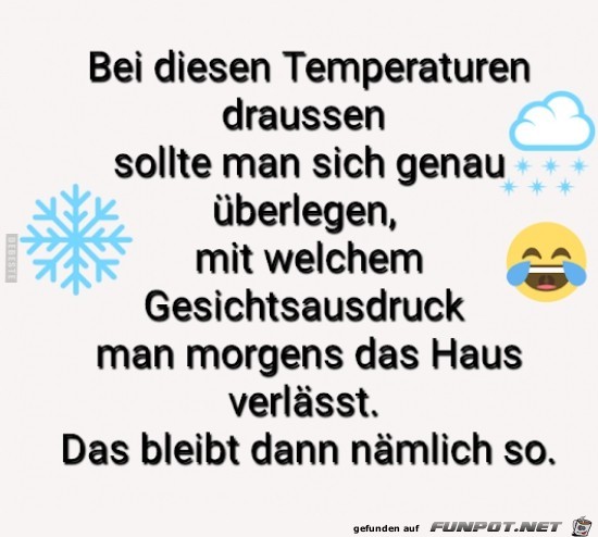 bei diesen Tempeaturen draussen..... bei diesen Tempeaturen draussen.....
