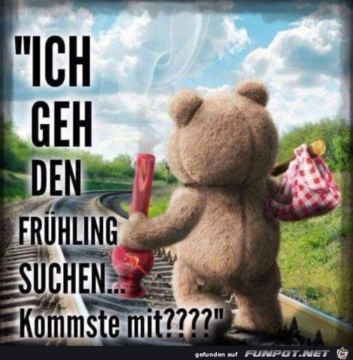 Ich geh den Frühling suchen Ich geh den Frühling suchen