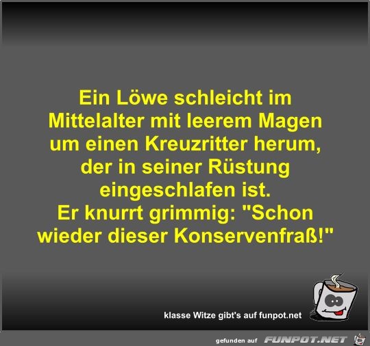 Ein Löwe schleicht im Mittelalter mit leerem Magen um einen Ein Löwe schleicht im Mittelalter mit leerem Magen um einen
