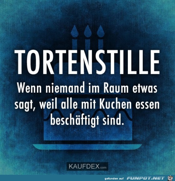 Tortenstille Tortenstille