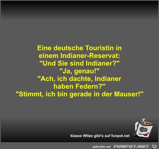 Eine deutsche Touristin in einem Indianer-Reservat Eine deutsche Touristin in einem Indianer-Reservat