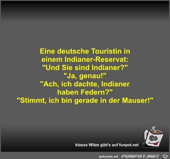 Eine deutsche Touristin in einem Indianer-Reservat