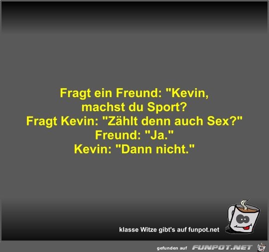 Fragt ein Freund
