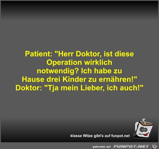 Patient: Herr Doktor