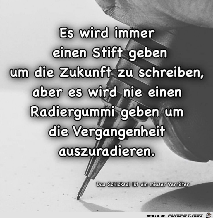 es wird immer einen stift