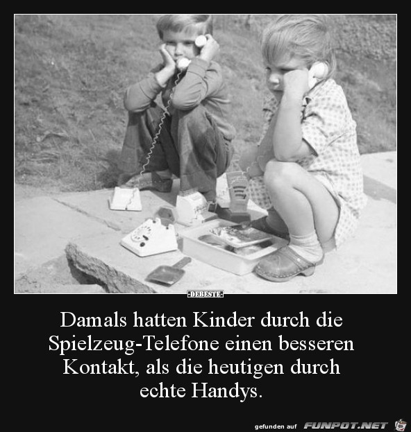 Damals.....