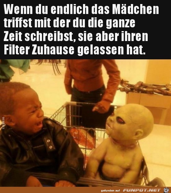 wenn du endlich das Mdchen triffst........