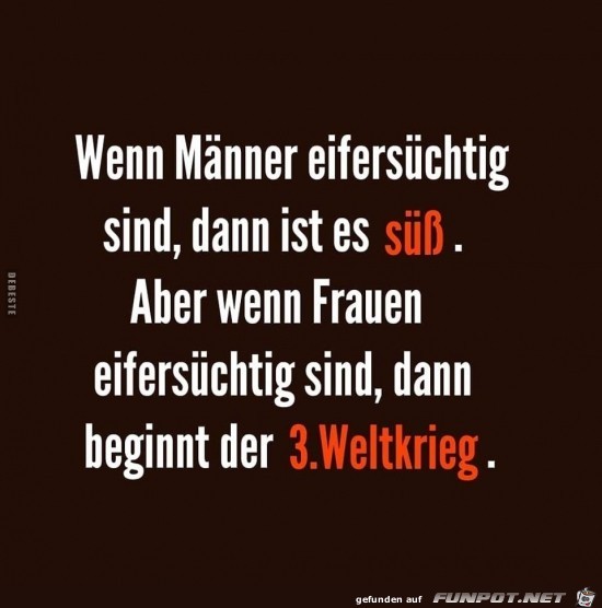 wenn Männer eifersüchtig sind........ wenn Männer eifersüchtig sind........