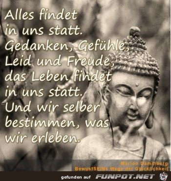 alles findet in uns statt