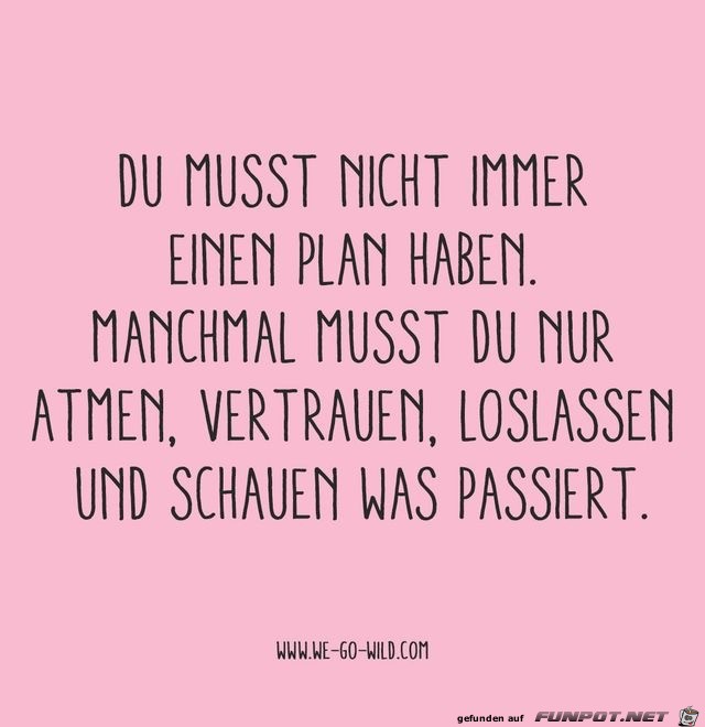 du musst nicht immer du musst nicht immer