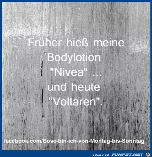 frueher hie ss meine bodylotion frueher hie ss meine bodylotion