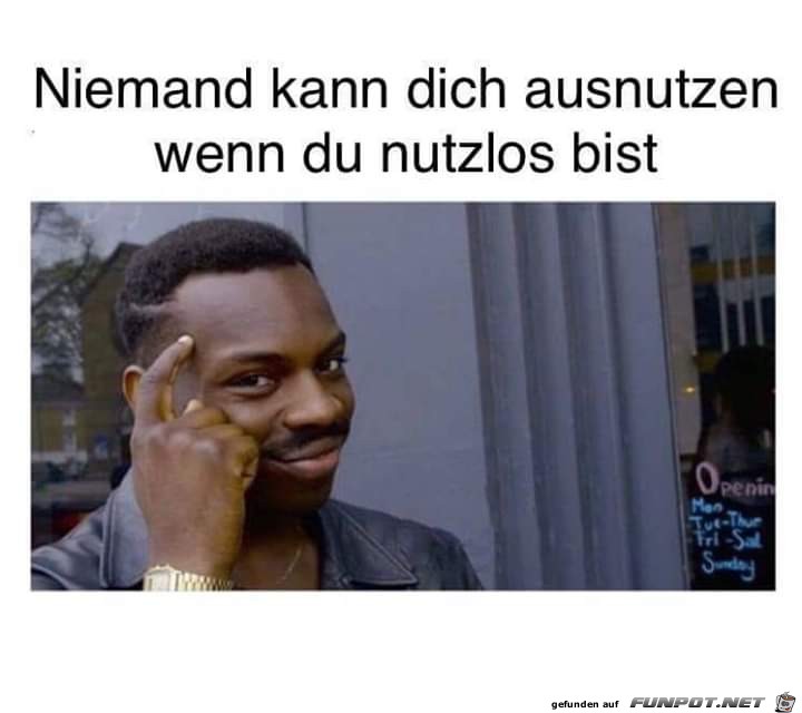 Niemand kann Dich ausnutzen