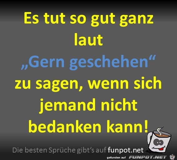 Gern geschehen Gern geschehen