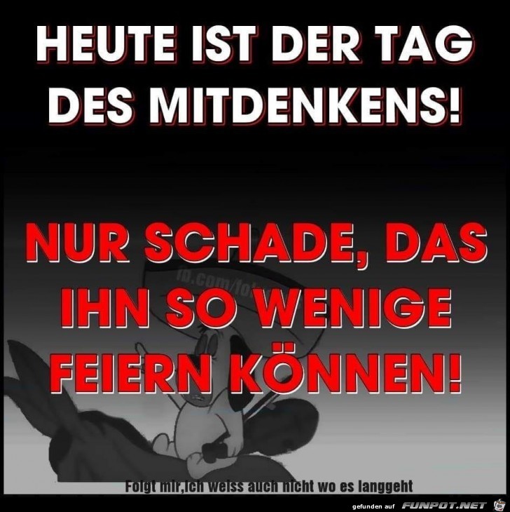 heute ist der Tag des mitdenkens