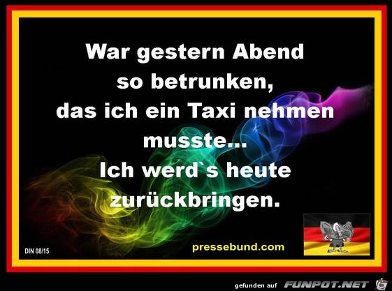 Musste ein Taxi nehmen Musste ein Taxi nehmen