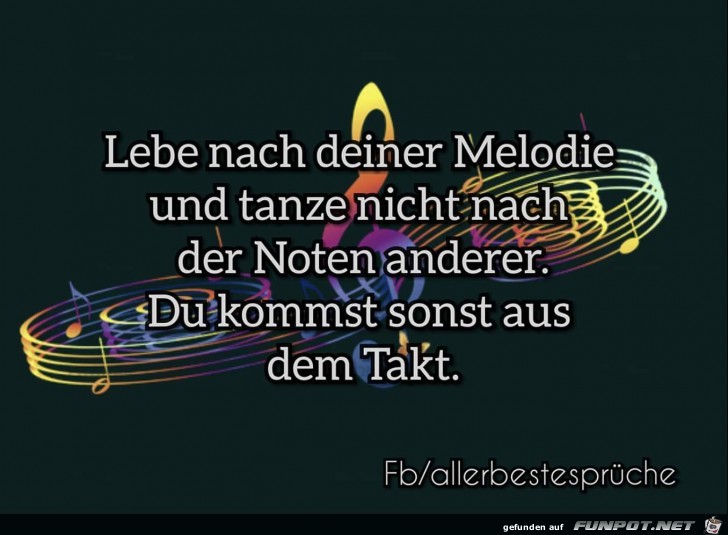 lebe nach deiner Melodie