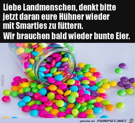 wir brauchen bald wieder bunte Eier.....