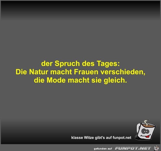 der Spruch des Tages der Spruch des Tages