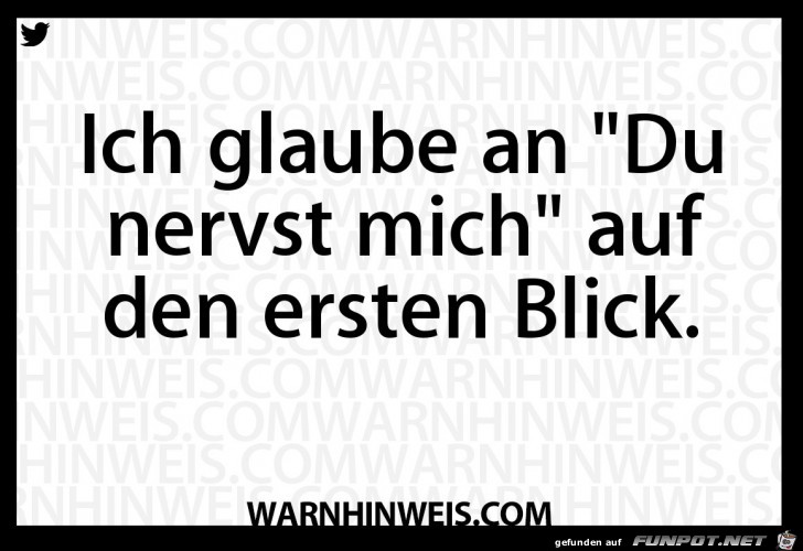 Du nervst mich Du nervst mich
