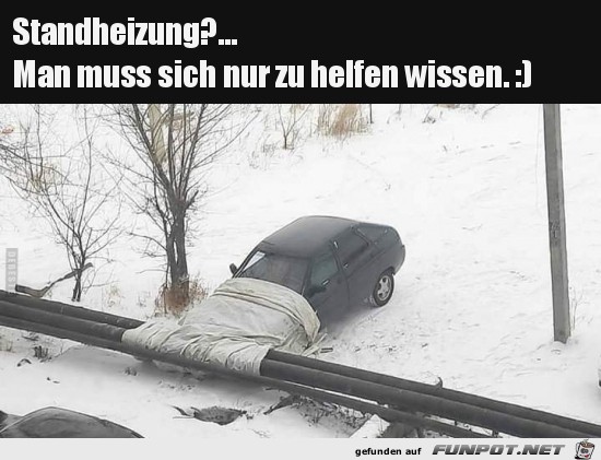 man muss sich nur zu helfen wissen.......