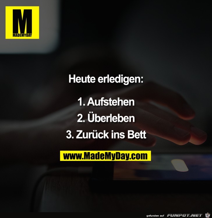 Heute erledigen Heute erledigen