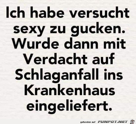 Sexy zu gucken Sexy zu gucken